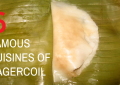 Top 6 Famous Foods/Cuisines of Nagercoil